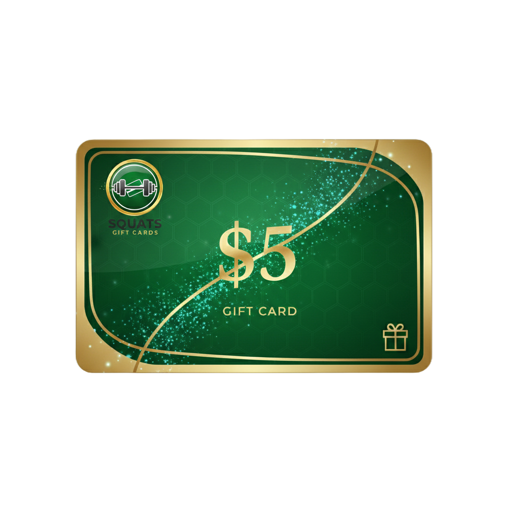 Squats Gift Cards - The Gift of Strength