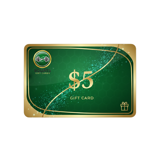 Squats Gift Cards - The Gift of Strength